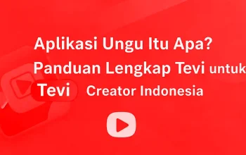 Aplikasi Ungu Tevi: Panduan Lengkap untuk Creator Indonesia